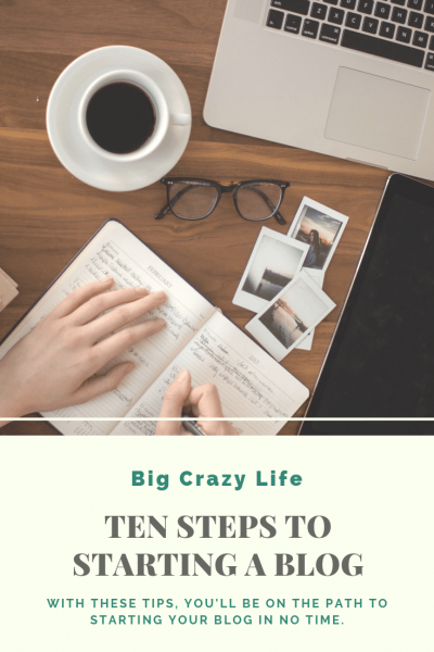 Ten Steps to Starting a Blog