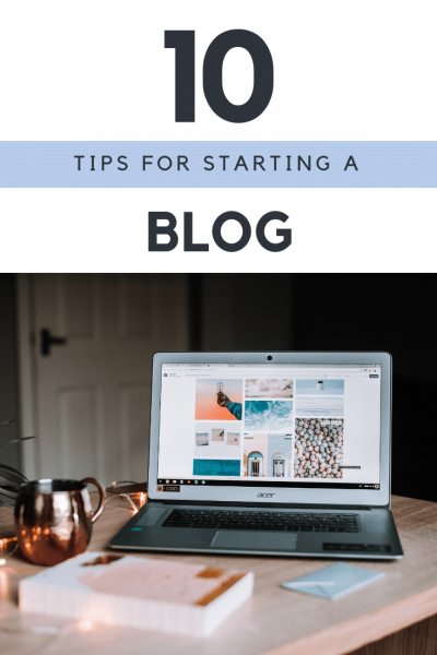 Ten Tips for Starting a Blog