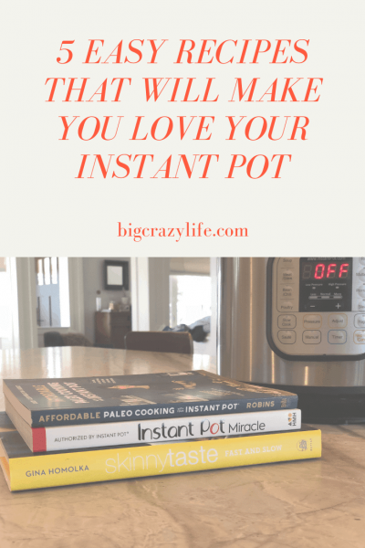 5 Easy Instant Pot Recipes