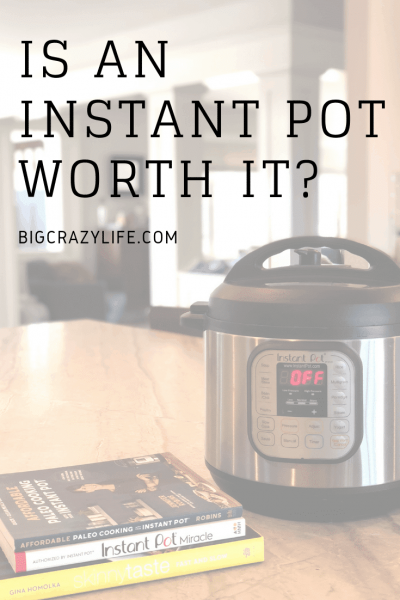 Is an Instant Pot worth it?