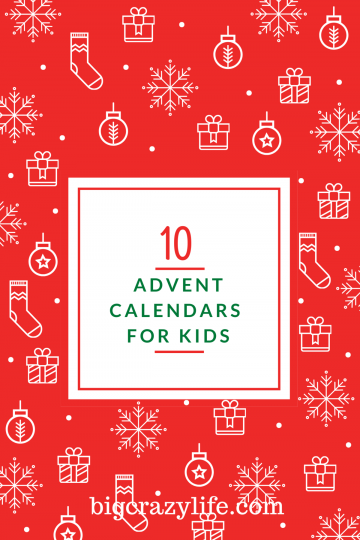 Ten of the best advent calendars for kids - BigCrazyLife